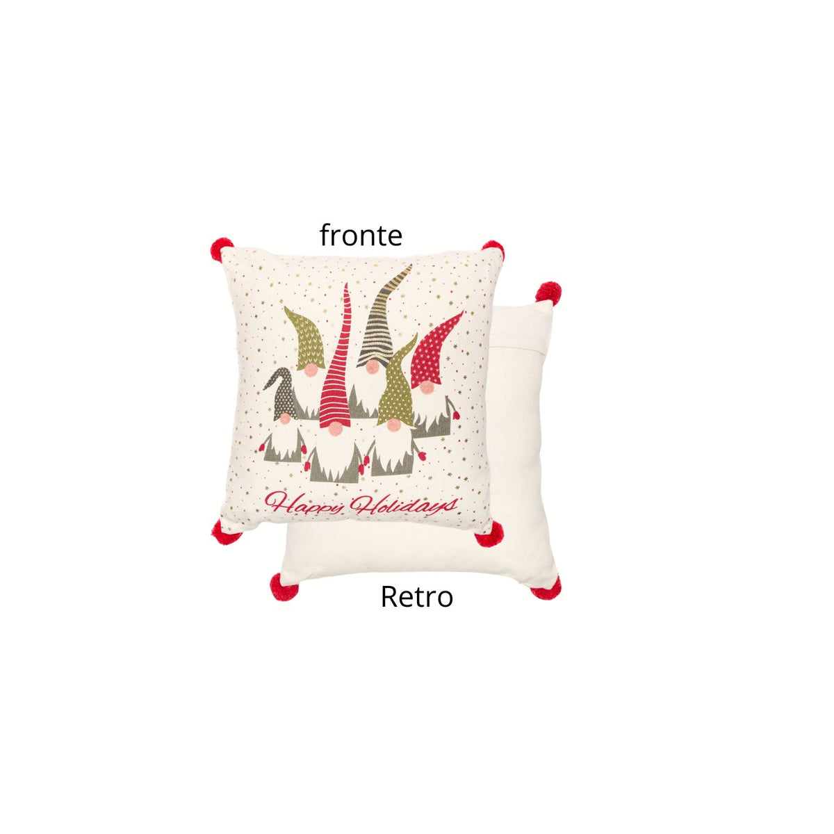 Cuscino natalizio 45x45 cm panna con sei gnomi colorati, scritta Happy Holidays e quattro pon pon rossi agli angoli, collezione Christmas is Coming Nuvole di Stoffa, Tutto Chic.