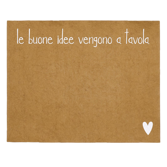 Tovaglietta in fibra di cellulosa con la scritta "le buone idee vengono a tavola" Dimensione: 36 x 45 cm Si può lavare a mano o in lavatrice 30°. In negozio e online su tuttochic.live